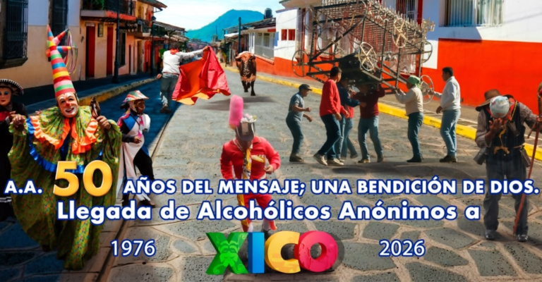Xico: 50 Años del Mensaje AA; una bendición de Dios.